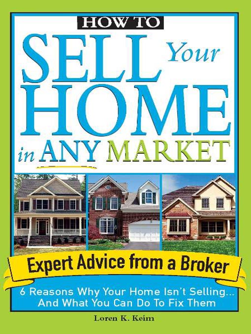 Title details for How to Sell Your Home in Any Market by Loren Keim - Available